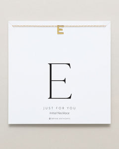 Just For You Initial Necklace — E